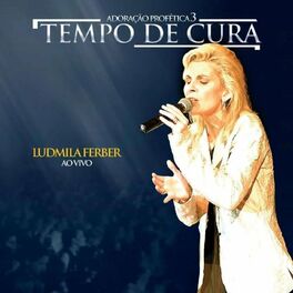 Album cover of Adoração Profética 3: Tempo de Cura (Ao Vivo)