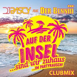 Album cover of Auf der Insel (Sind wir zuhaus...im Partyrausch) (Clubmix)