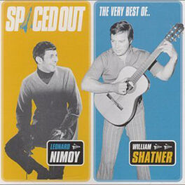 Album cover of Spaced Out - The Best of Leonard Nimoy & William Shatner