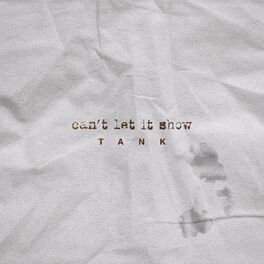 Album cover of Can't Let It Show