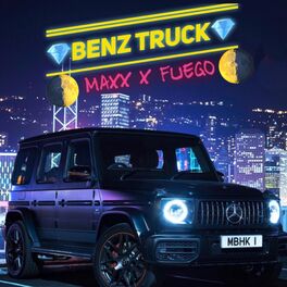 Album cover of Benz Truck (feat. Fuego)