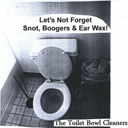 Album cover of Let's Not Forget Snot, Boogers & Ear Wax!