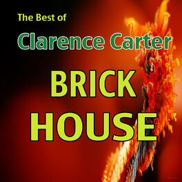 Album cover of The Best of Clarence Carter: Brick House