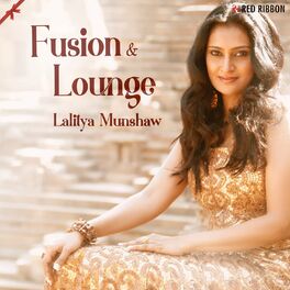 Album cover of Lalitya Munshaw - Fusion & Lounge