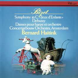 Album cover of Bizet: Symphony in C; Jeux d'enfants / Debussy: Danses for Harp