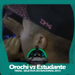 Album cover of Orochi X Estudante (Final - Seletiva do Nacional 2015)