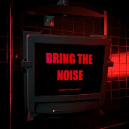 Album cover of Bring The Noise