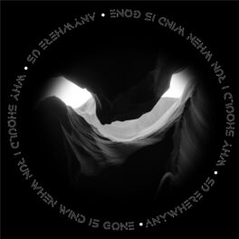 Album cover of Why Should I Run When the Wind Is Gone