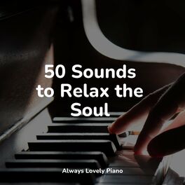 Album cover of 50 Sounds to Relax the Soul