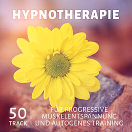Album cover of Hypnotherapie: 50 track für progressive Muskelentspannung und Autogenes Training, Meditationsmusik mit Meeresrauschen und Entspann