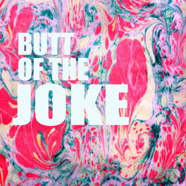 Album cover of Butt Of The Joke