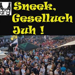 Album cover of Sneek, Geselluch Juh!