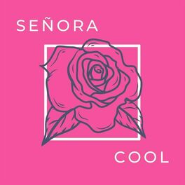 Album cover of Señora Cool