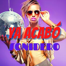 Album cover of Ya acabó - Sonidero Versión