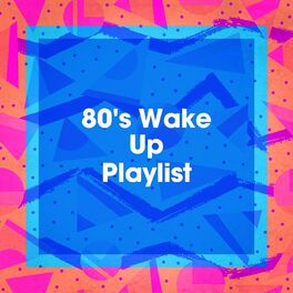Album cover of 80's Wake up Playlist