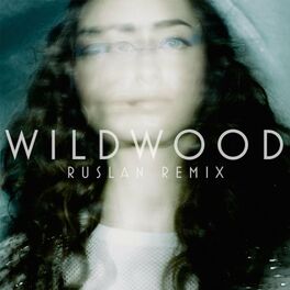 Album cover of Wildwood (Ruslan Remix)