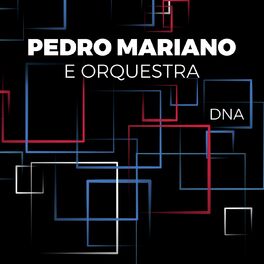Album cover of Pedro Mariano e Orquestra / DNA