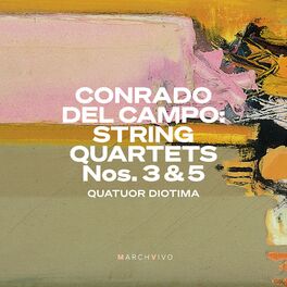 Album cover of Conrado del Campo: String Quartets Nos. 3 & 5 (Live at the Fundación Juan March)