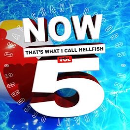 Album cover of Now That's What I Call Hellfish Vol. 5