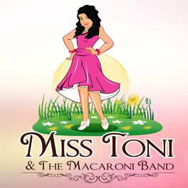 Album cover of Miss Toni & the Macaroni Band