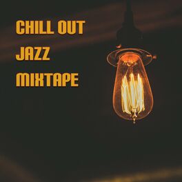 Album cover of Chill Out Jazz Mixtape
