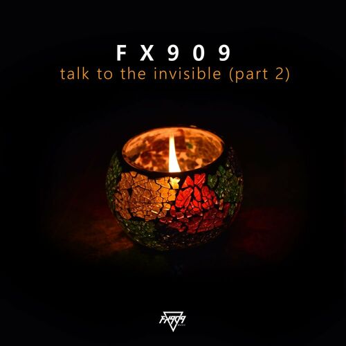  FX909 - Talk To The Invisible (Part 2) (2023) 