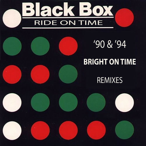 Black Box - Ride On Time (90's Remixes): letras e músicas | Deezer