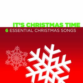 Album cover of It's Christmas Time - 6 Essential Christmas Songs