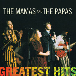 Album cover of Greatest Hits: The Mamas & The Papas