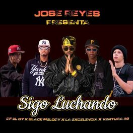 Album cover of Sigo Luchando (feat. Df el 07, Black Melody, La Exelencia & Ventura 26)