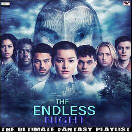 Album cover of The Endless Night The Ultimate Fantasy Playlist
