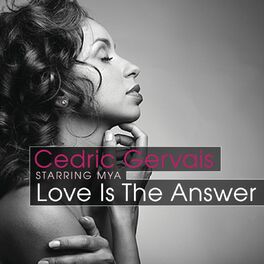 Album cover of Love Is The Answer (Starring Mya)