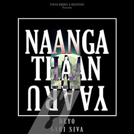 Album cover of Naanga Thaan Yaaru - Single