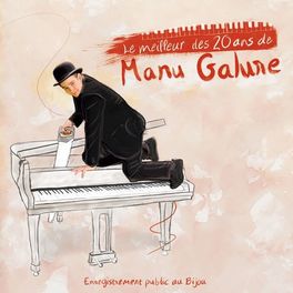 Album cover of Le meilleur des 20 ans de Manu Galure