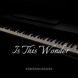Album cover of Is This Wonder