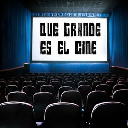 Album cover of Que Grande Es El Cine