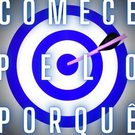 Album cover of Comece pelo Porquê