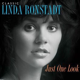 Album cover of Just One Look: Classic Linda Ronstadt (2015 Remaster)