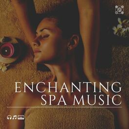 Album cover of Enchanting Spa Music