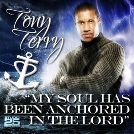 Album cover of My Soul Has Been Anchored in the Lord