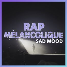 Album cover of RAP MELANCOLIQUE - SAD MOOD
