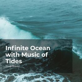 Album cover of Infinite Ocean with Music of Tides
