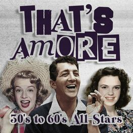 Album cover of That's Amore (30'S To'60'S All-Stars)