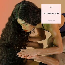 Album cover of Future Disco: Visions of Love