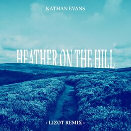 Album cover of Heather On The Hill (LIZOT Remix)