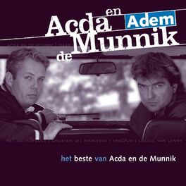 Acda en de Munnik: albums, songs, playlists | Listen on Deezer Acda En De Munnik: Albums, Songs, Playlists | Listen On Deezer