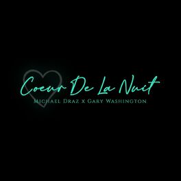 Album cover of Coeur De La Nuit