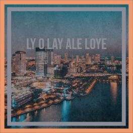 Album cover of Ly O Lay Ale Loye