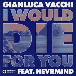 Album cover of I Would Die For You (feat. NEVRMIND)