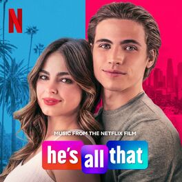 Album cover of He's All That (Music From The Netflix Film)